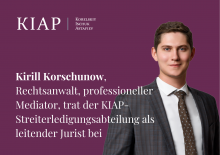 KIAP verstärkt ihre Kompetenzen im Bereich der Streitbeilegung und kündigt die Eröffnung der Abteilung „Mediation und Verhandlung“ an